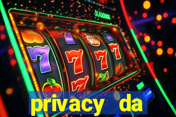 privacy da pipokinha gratis